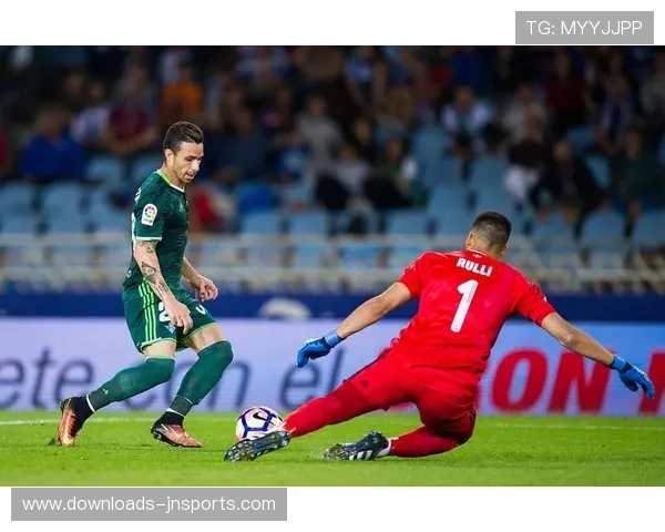 贝蒂斯主场战赫塔菲，双方进攻流畅合计射门次数超20次